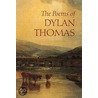 The Poems Of Dylan Thomas [with Cd] by Dylan Thomas