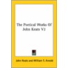 The Poetical Works Of John Keats V2 door John Keats