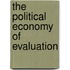 The Political Economy Of Evaluation