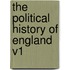 The Political History of England V1