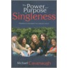 The Power and Purpose of Singleness door Michael Cavanaugh
