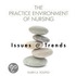 The Practice Environment of Nursing