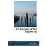 The Principles Of Civil Engineering by Alan Bagot