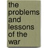 The Problems And Lessons Of The War
