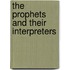 The Prophets and Their Interpreters