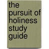 The Pursuit of Holiness Study Guide by Jerry Bridges