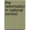 The Reformation in National Context by Roy Porter