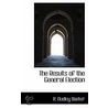 The Results Of The General Election door R. Dudley Baxter
