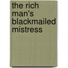 The Rich Man's Blackmailed Mistress door Robyn Donald