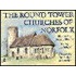 The Round Tower Churches Of Norfolk