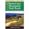 The Santa Cruz Mountains Trail Book door Tom Taber