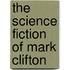The Science Fiction of Mark Clifton