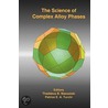 The Science Of Complex Alloy Phases door Thaddeus B. Massalski