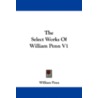 The Select Works of William Penn V1 door William Penn