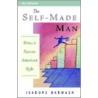 The Self-Made Man the Self-Made Man door Isadore Barmash