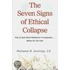 The Seven Signs of Ethical Collapse