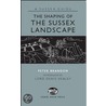 The Shaping Of The Sussex Landscape door Peter Brandon
