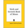 The Sixth and Seventh Book of Moses door Egyptian Publishing Co
