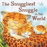 The Snuggliest Snuggle in the World door Sarah Nash