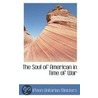The Soul Of American In Time Of War door Fifteen Unitarian Ministers