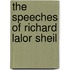 The Speeches Of Richard Lalor Sheil
