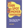 The Stain And Spot Remover Handbook door Jean Cooper