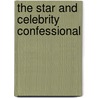 The Star And Celebrity Confessional door Onbekend