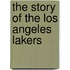 The Story of the Los Angeles Lakers