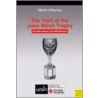 The Theft Of The Jules Rimet Trophy by Martin Atherton