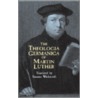 The Theologia Gemanica Of Martin Lu by Susanna Winkworth