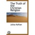 The Truth Of The Christian Religion