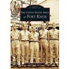 The United States Army At Fort Knox by Matthew D. Rector