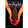 The Unofficial Twilight Trivia Book by Gina Meyers