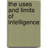 The Uses and Limits of Intelligence door Walter Laqueur