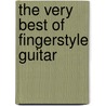 The Very Best of Fingerstyle Guitar by Unknown