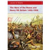The Wars Of The Roses And Henry Vii by Roger Turvey