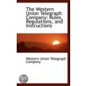 The Western Union Telegraph Company by Western Union Telegraph Company
