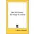The Will Power: Its Range In Action