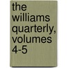 The Williams Quarterly, Volumes 4-5 door College Williams