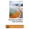 The Works Of Robert Louis Stevenson by Temple Scott