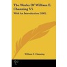 The Works Of William E. Channing V5 door William E. Channing