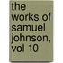 The Works of Samuel Johnson, Vol 10