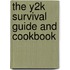 The Y2k Survival Guide And Cookbook