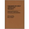 Theories Of Child Abuse And Neglect door Oliver C.S. Tzeng