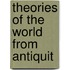 Theories Of The World From Antiquit