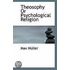 Theosophy Or Psychological Religion