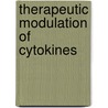 Therapeutic Modulation of Cytokines by M.W. Bodmer