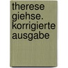 Therese Giehse. Korrigierte Ausgabe door Renate Schmidt