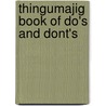 Thingumajig Book Of Do's And Dont's door Irene Keller