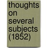 Thoughts On Several Subjects (1852) by Thomas Carter